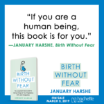 10 Quotes by January Harshe About Pregnancy, Birth, Postpartum, & Mothering