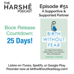 The Harshe Podcast – Episode #51: A Supportive & Supported Partner